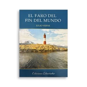 El faro del fin del mundo | Julio Verne