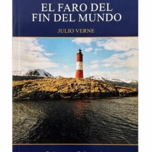 El faro del fin del mundo | Julio Verne